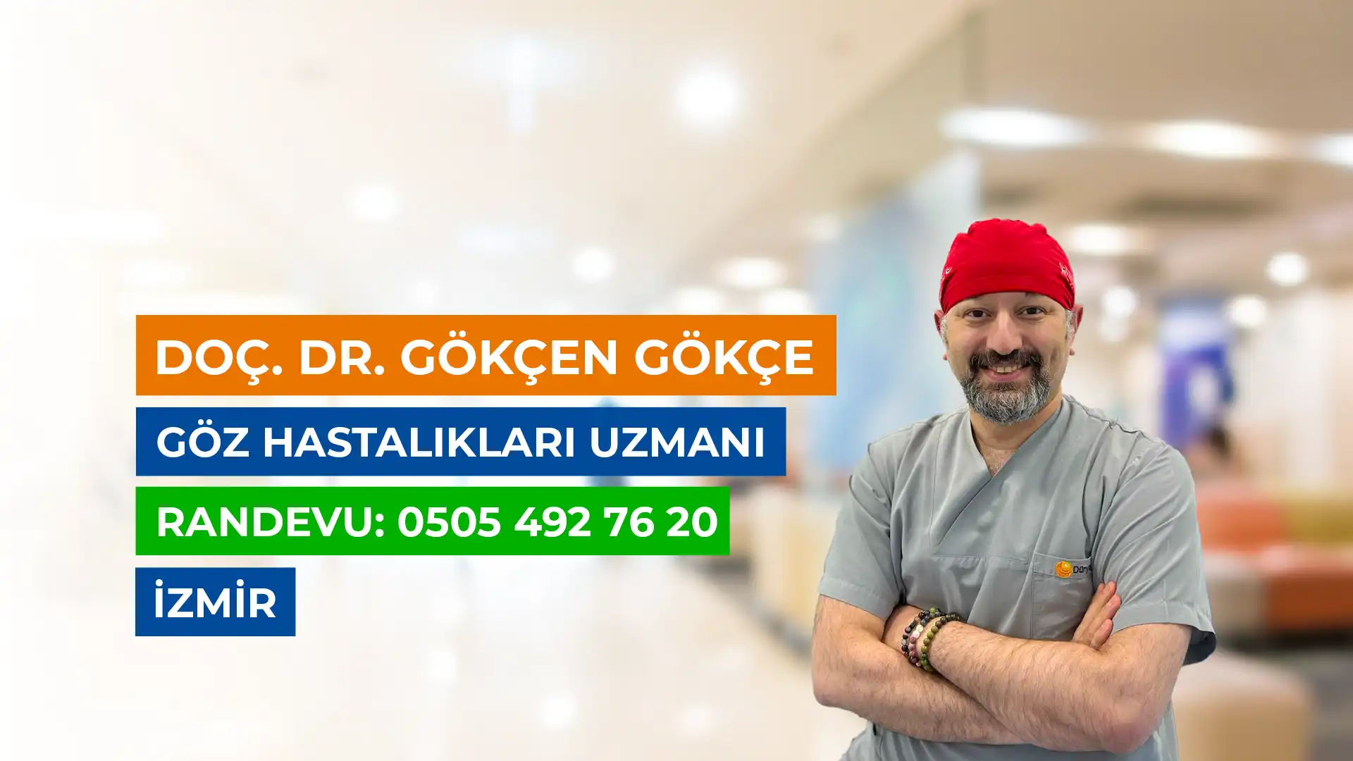 İzmir Göz Doktoru Doç. Dr. Gökçen GÖKÇE
