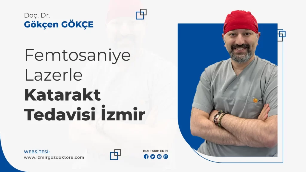 Femtosaniye Lazerle Katarakt Tedavisi İzmir