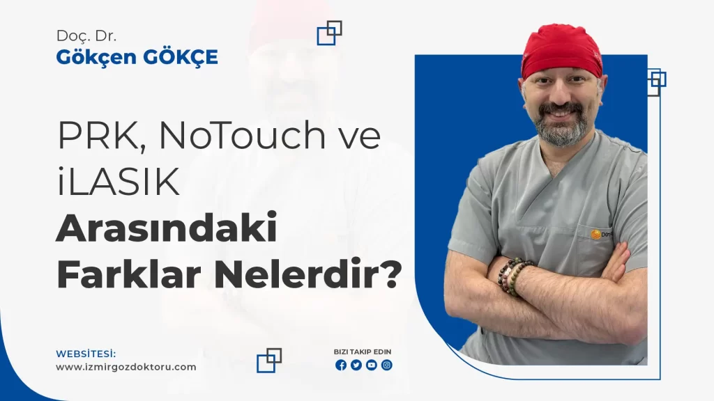 PRK, NoTouch ve iLASIK Arasındaki Farklar Nelerdir?