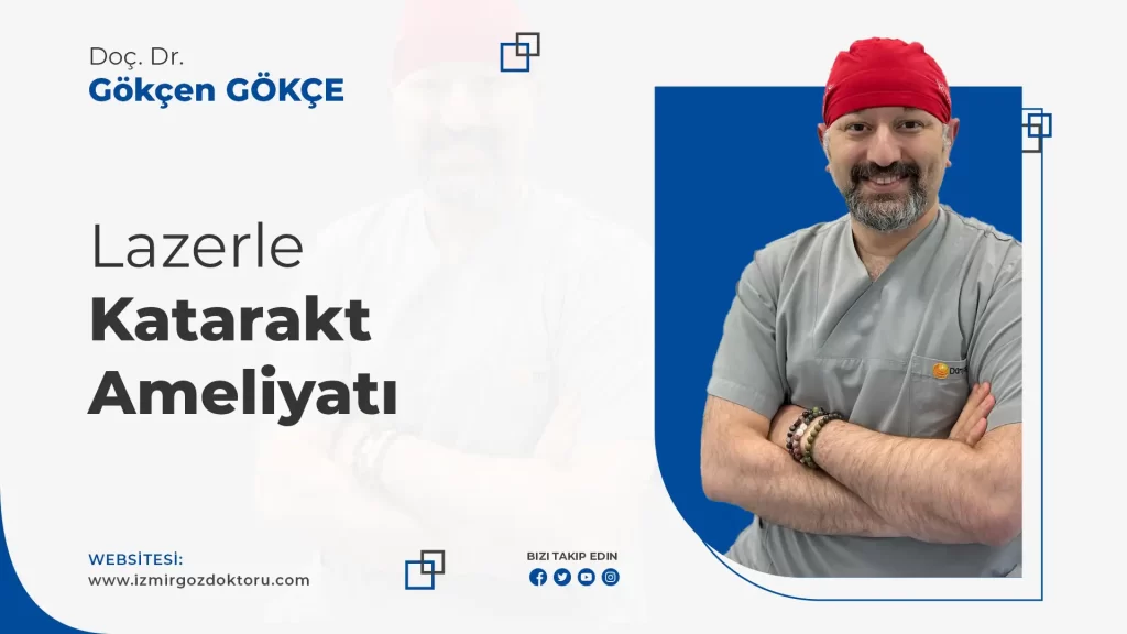 Lazerle Katarakt Ameliyatı