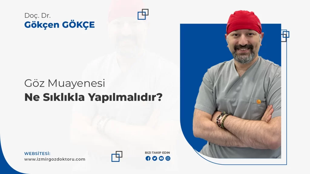 Göz Muayenesi Ne Sıklıkla Yapılmalıdır?