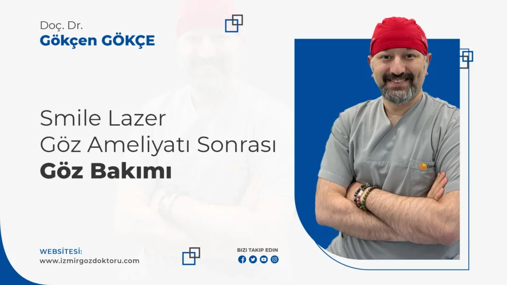 SMILE Lazer Ameliyatı Sonrası Göz Bakımı
