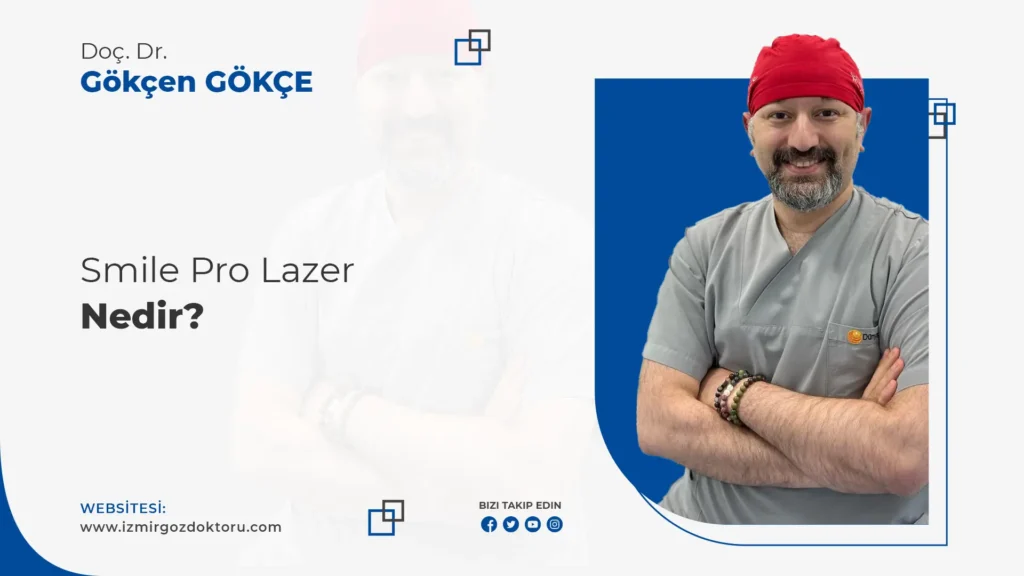 İzmir Smile Pro Lazer Göz Doktoru